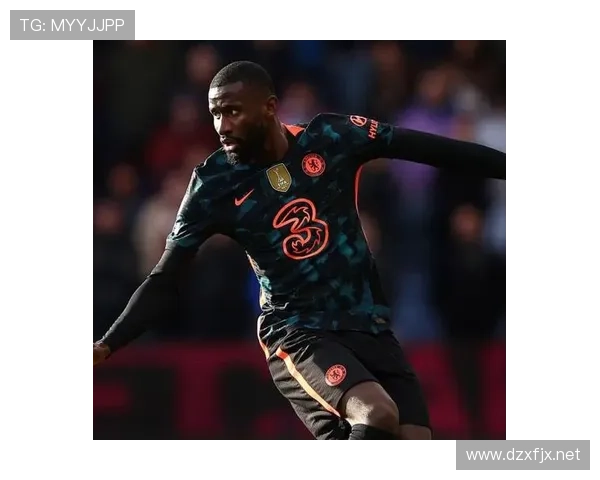 安东尼奥·吕迪格:德国国家队主力中卫 安东尼奥·吕迪格:德国国家队主力中卫